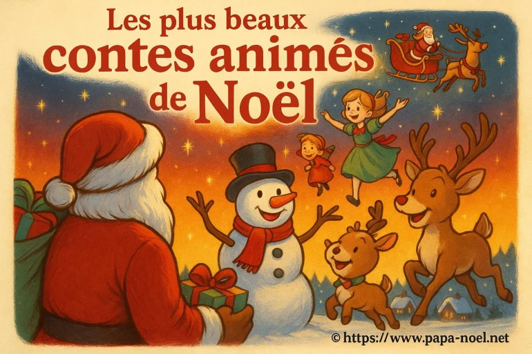 Les plus beaux contes animés de Noël à découvrir absolument