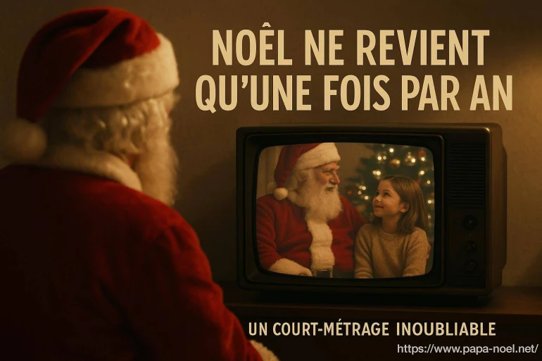 Noël ne revient qu’une fois par an : découvrez un court-métrage inoubliable