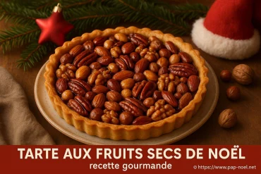 Tarte aux fruits secs de Noël : recette gourmande et facile à réaliser