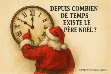 Depuis combien de temps existe le Père Noël ?