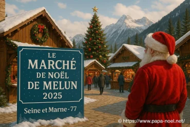 Le marché de noël de melun 2025 en mode village de montagne en seine-et-marne