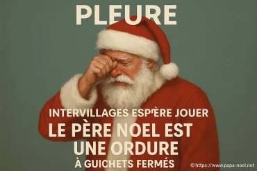 Intervillages prépare la pièce le père noël est une ordure à guichets fermés