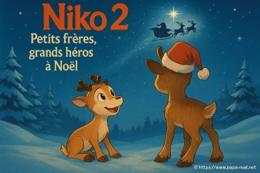 Niko 2 : petits frères, grands héros à Noël, une aventure familiale magique
