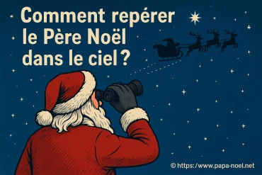 Comment repérer le Père Noël dans le ciel ?