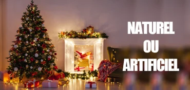 Sapin de Noël : naturel ou artificiel ?