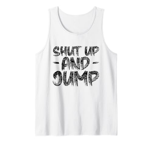 Shut up and Jump Pull de Saut à lélastique Débardeur