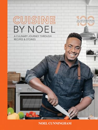 Cuisine By Noel: A Culinary Journey Through Recipes and Stor