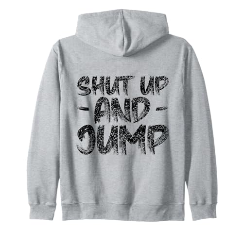 Shut up and Jump Pull de Saut à lélastique Sweat à Capuche