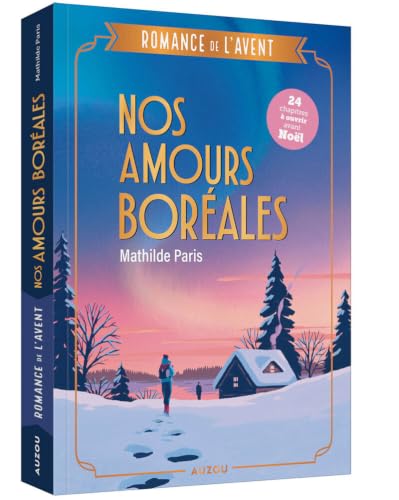 Romance de lavent - nos amours boréales