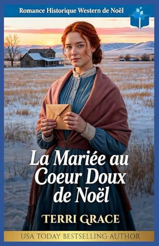 La Mariée au Cœur Doux de Noël: Romance Historique Western d