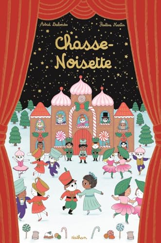 Chasse-Noisette - Album de Noël - Aventure à lOpéra de Paris