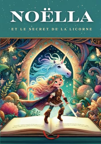 Noëlla et le Secret Licorne