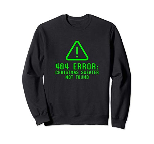 Funny Error 404 Pull De Noël Introuvable Geek Nerd Ugly Swea