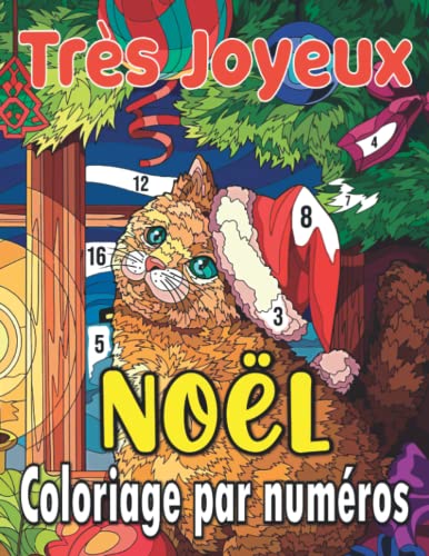 Très Joyeux Noël Coloriage par numéros: Coloriages de Noël s