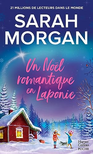 Un Noël romantique en Laponie: La dernière romance de Noël d